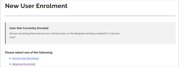 Screenshot of the EBSe new user enrolment page asking the user to choose between enrolling as a Service User or a Designee choose.